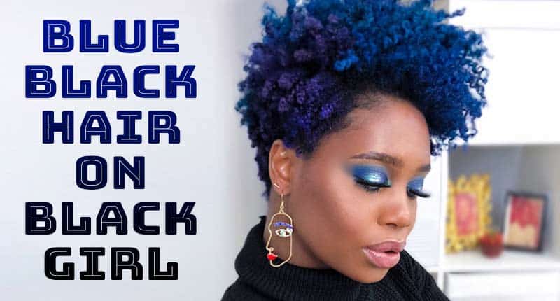 Blue Black Hair Black Girl How Can You Rock This Awesome Color