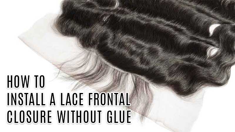 lace closure install no glue